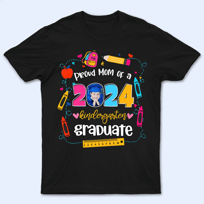 Custom Photo Kindergarten Graduate 2025 - Personalized Custom T Shirt - Birthday, Loving, Funny Gift for Grandma/Nana/Mimi, Mom, Wife, Grandparent