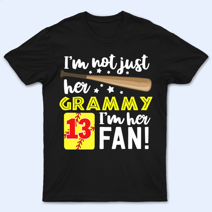 I'm Not Just His Grandma I'm His Fan - Personalized Custom T Shirt - Birthday, Loving, Funny Gift for Grandma/Nana/Mimi, Mom, Wife, Grandparent