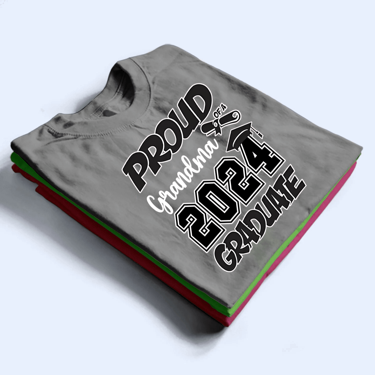 Proud Family Graduation 2025 - Personalized Custom T Shirt - Birthday, Loving, Funny Gift for Grandma/Nana/Mimi, Mom, Wife, Grandparent