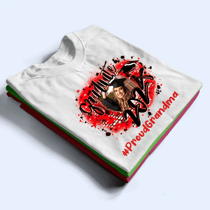 Custom Photo Proud Family Graduation 2025 Hashtag - Personalized Custom T Shirt - Birthday, Loving, Funny Gift for Grandma/Nana/Mimi, Mom, Wife, Grandparent