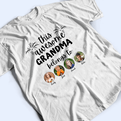 Custom Photo This Awesome Grandma Belongs To - Personalized Custom T Shirt - Gift for Grandma/Nana/Mimi, Mom, Wife, Grandparent