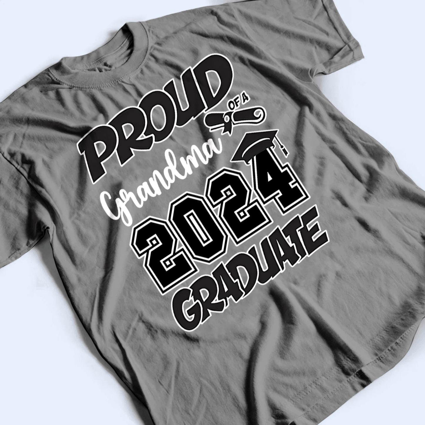 Proud Family Graduation 2025 - Personalized Custom T Shirt - Birthday, Loving, Funny Gift for Grandma/Nana/Mimi, Mom, Wife, Grandparent
