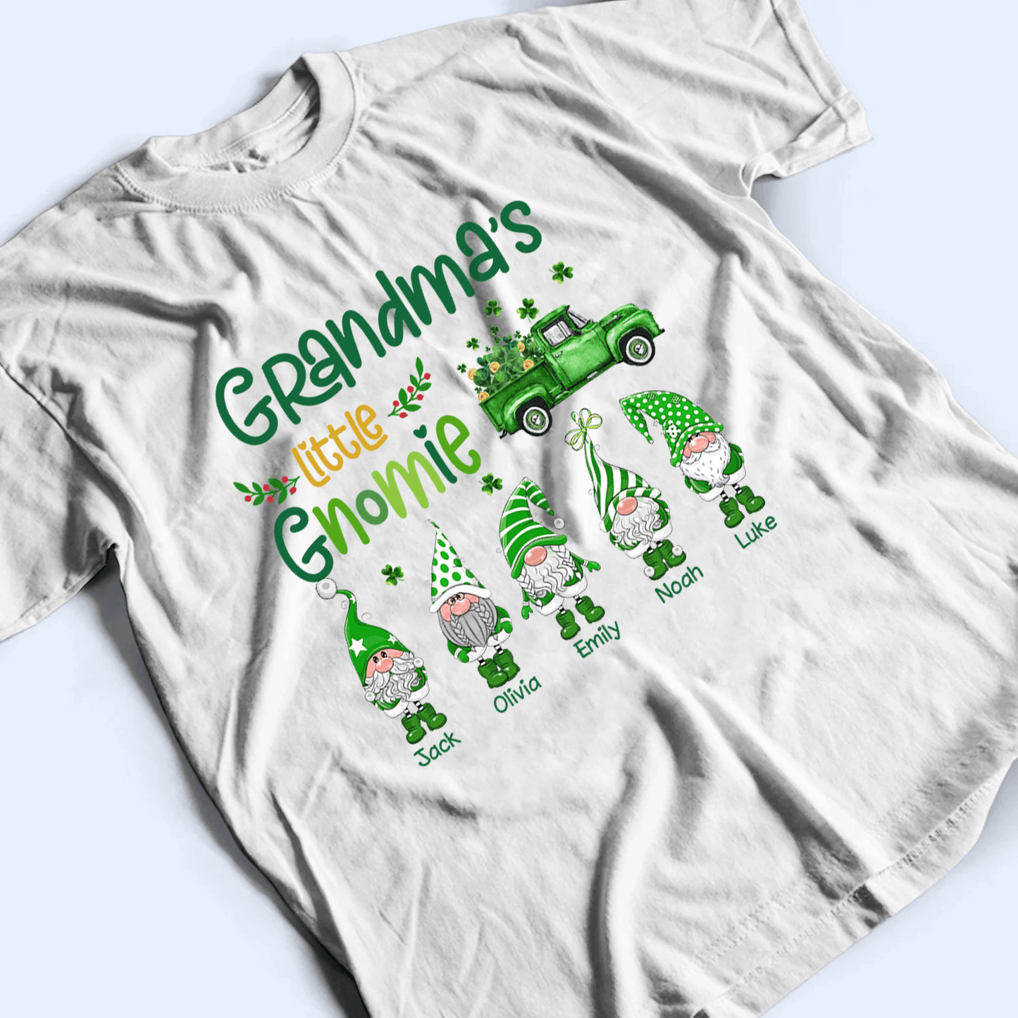 Grandma's Little Gnomies St. Patrick’s Day - Personalized Custom T Shirt - St. Patrick's Day, Birthday, Loving, Funny Gift for Grandma/Nana/Mimi, Mom, Wife, Grandparent