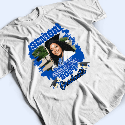 Custom Photo Graduation Senior 2025 - Personalized Custom T Shirt - Senior, Class of 2024 Graduate, Grandson, Granddaughter, Daughter, Son, Best Friends
