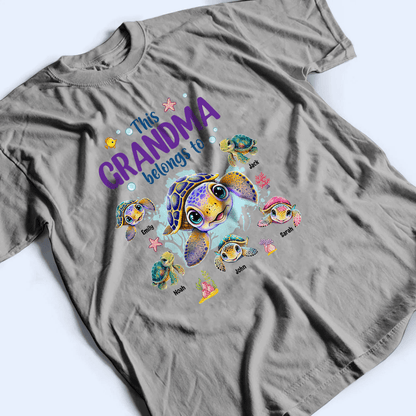 This Grandma Belongs To Summer Turtles - Personalized Custom T Shirt - Gift for Grandma/Nana/Mimi, Mom, Wife, Grandparent
