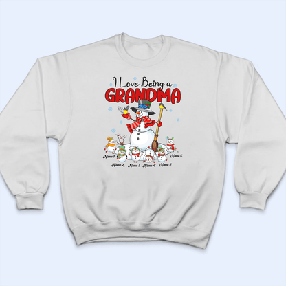 I Love Being A Grandma Christmas - Personalized Custom T Shirt - Birthday, Loving, Funny Gift for Grandma/Nana/Mimi, Mom, Wife, Grandparent