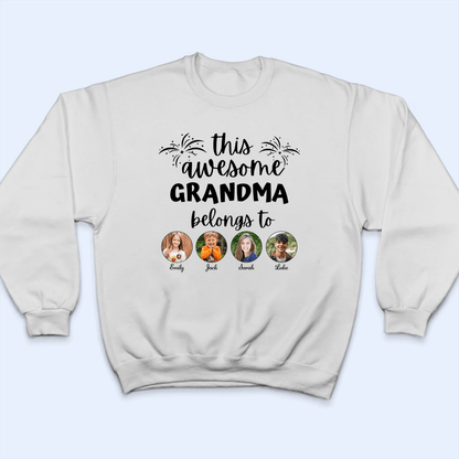 Custom Photo This Awesome Grandma Belongs To - Personalized Custom T Shirt - Gift for Grandma/Nana/Mimi, Mom, Wife, Grandparent