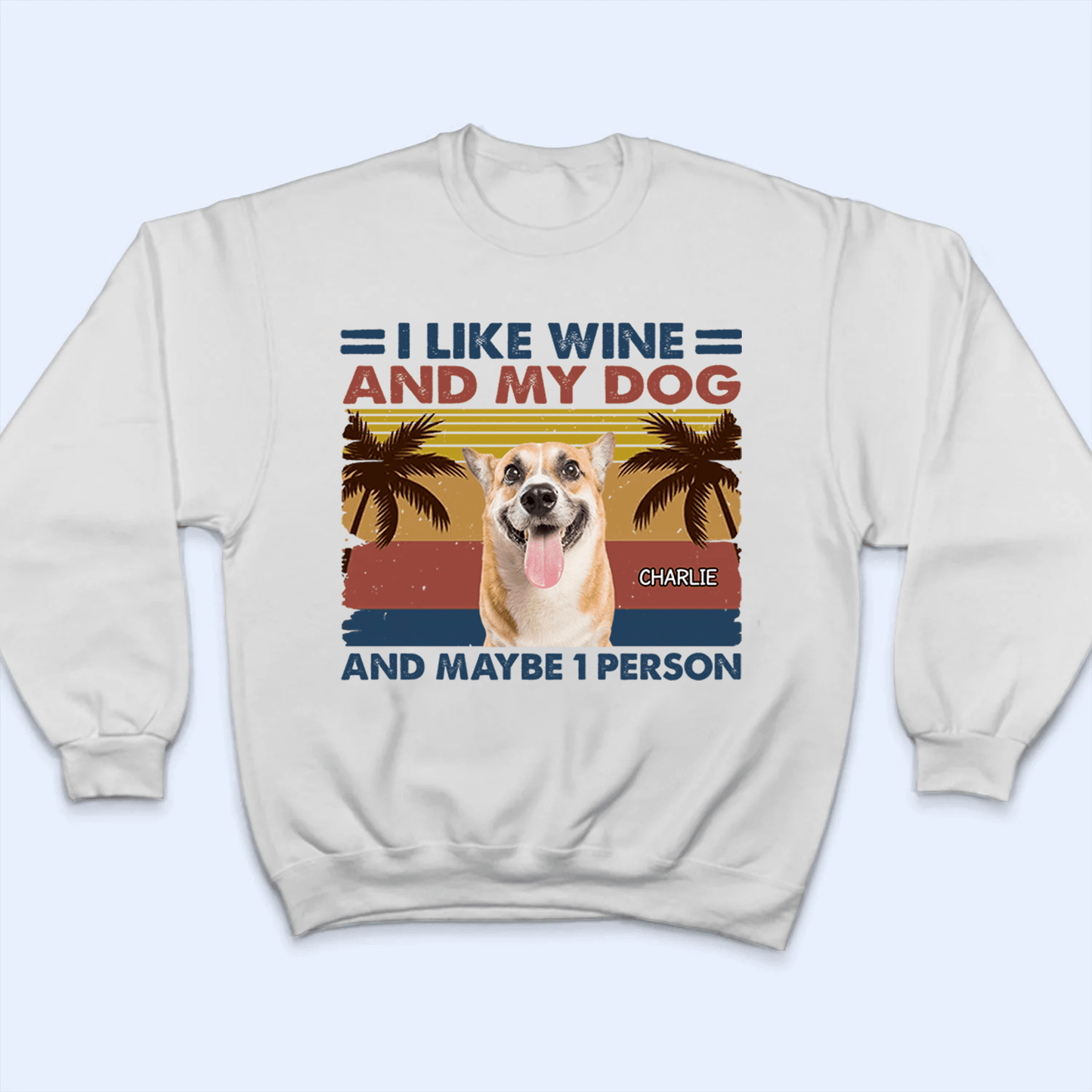 I Like Drinks And My Dogs  - Personalized Custom T Shirt - Birthday Gift For Dog Lover, Dog Dad, Dog Mom