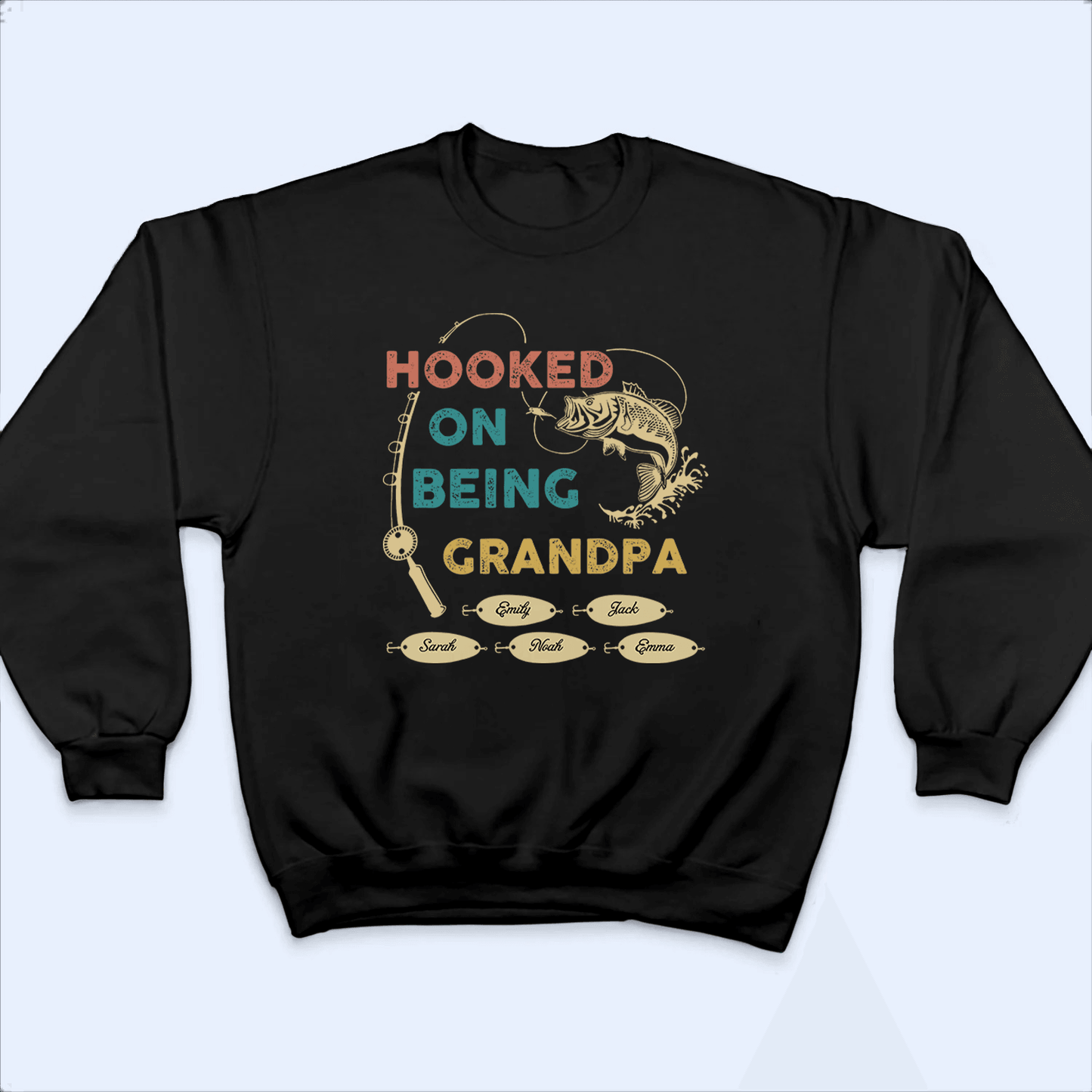 Hooked On Being Grandpa Fishing - Personalized Custom T Shirt - Father's Day Gift for Dad, Papa, Grandpa, Daddy, Dada
