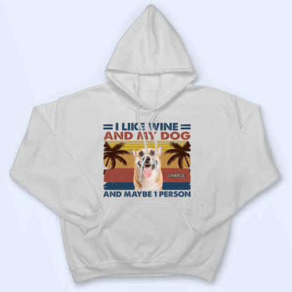I Like Drinks And My Dogs  - Personalized Custom T Shirt - Birthday Gift For Dog Lover, Dog Dad, Dog Mom