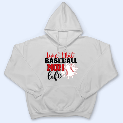 Livin That Baseball Life - Personalized Custom T Shirt - Gift for Grandma/Nana/Mimi, Mom, Wife, Grandparent