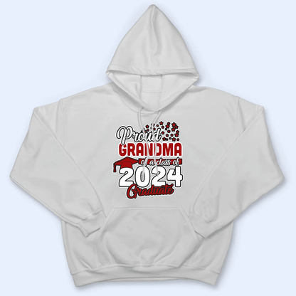 Proud Grandma Of A Class 2025 Graduation - Personalized Custom T Shirt - Birthday, Loving, Funny Gift for Grandma/Nana/Mimi, Mom, Wife, Grandparent