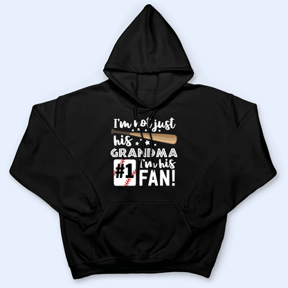 I'm Not Just His Grandma I'm His Fan - Personalized Custom T Shirt - Birthday, Loving, Funny Gift for Grandma/Nana/Mimi, Mom, Wife, Grandparent