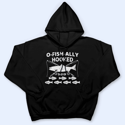 O-Fish-Ally Hooked Fishing Pun - Funny Fathers Day Personalized Custom T Shirt - Birthday, Loving, Funny Gift for Grandfather/Dad/Father, Husband, Grandparent