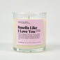 Smells Like I Love You Glass Candle