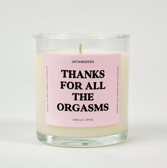 Thanks For All The Orgasms Glass Candle