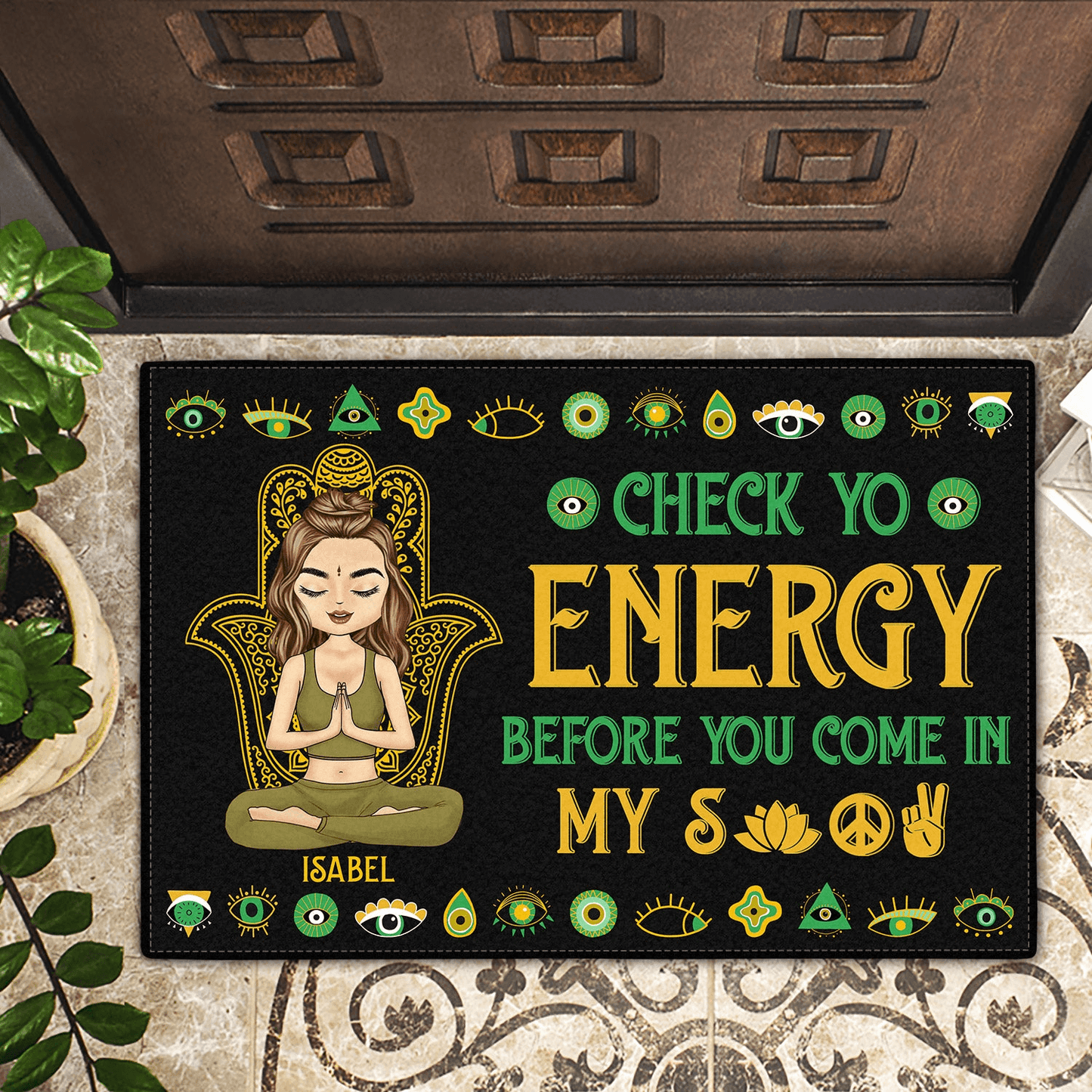 Please Be Mindful Of The Energy You Bring Into This Space - Personalized Doormat - Gift For Yourself, Women, Yoga Lovers