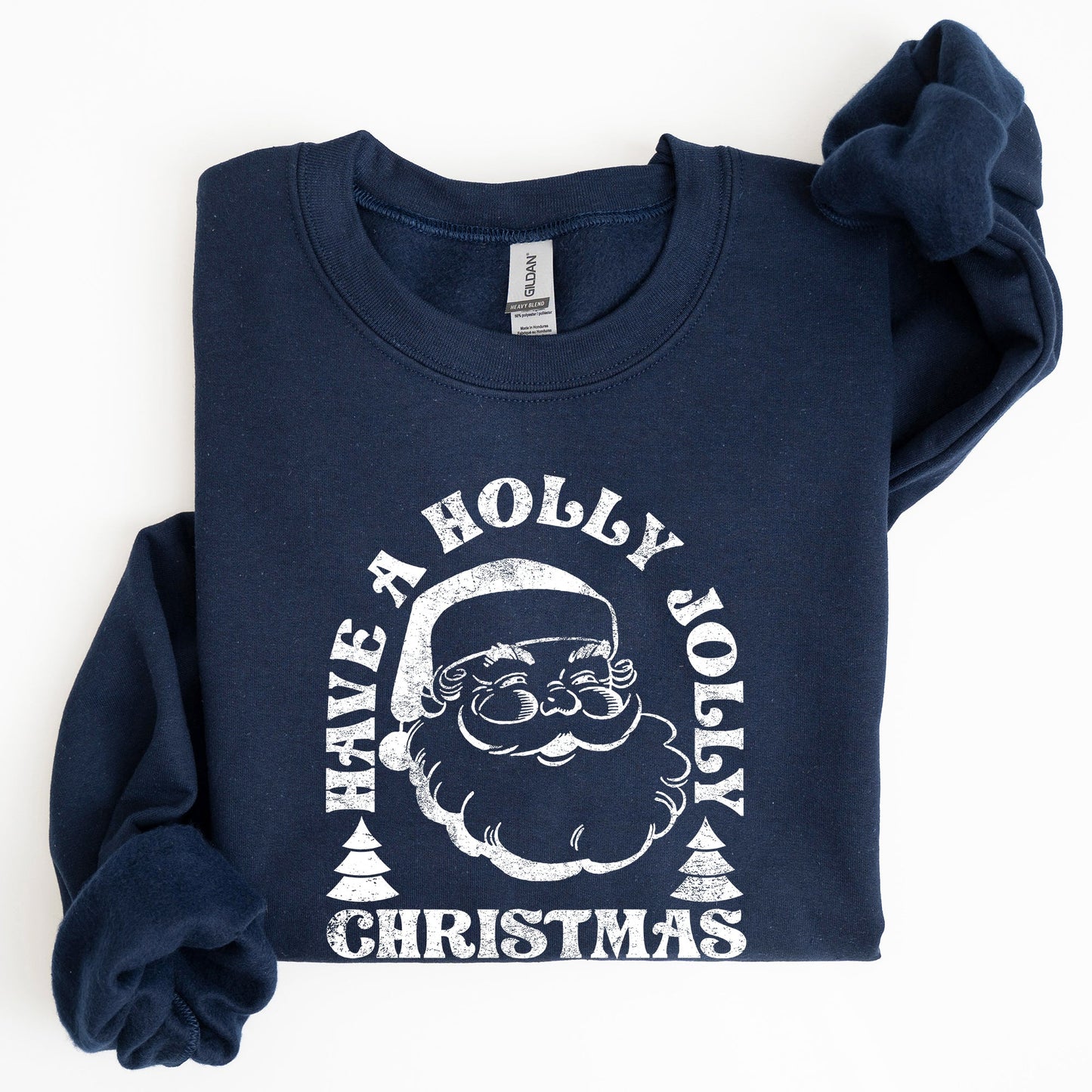 Have A Holly Jolly Christmas, Classic Retro Santa, Winter, Xmas Sweatshirt