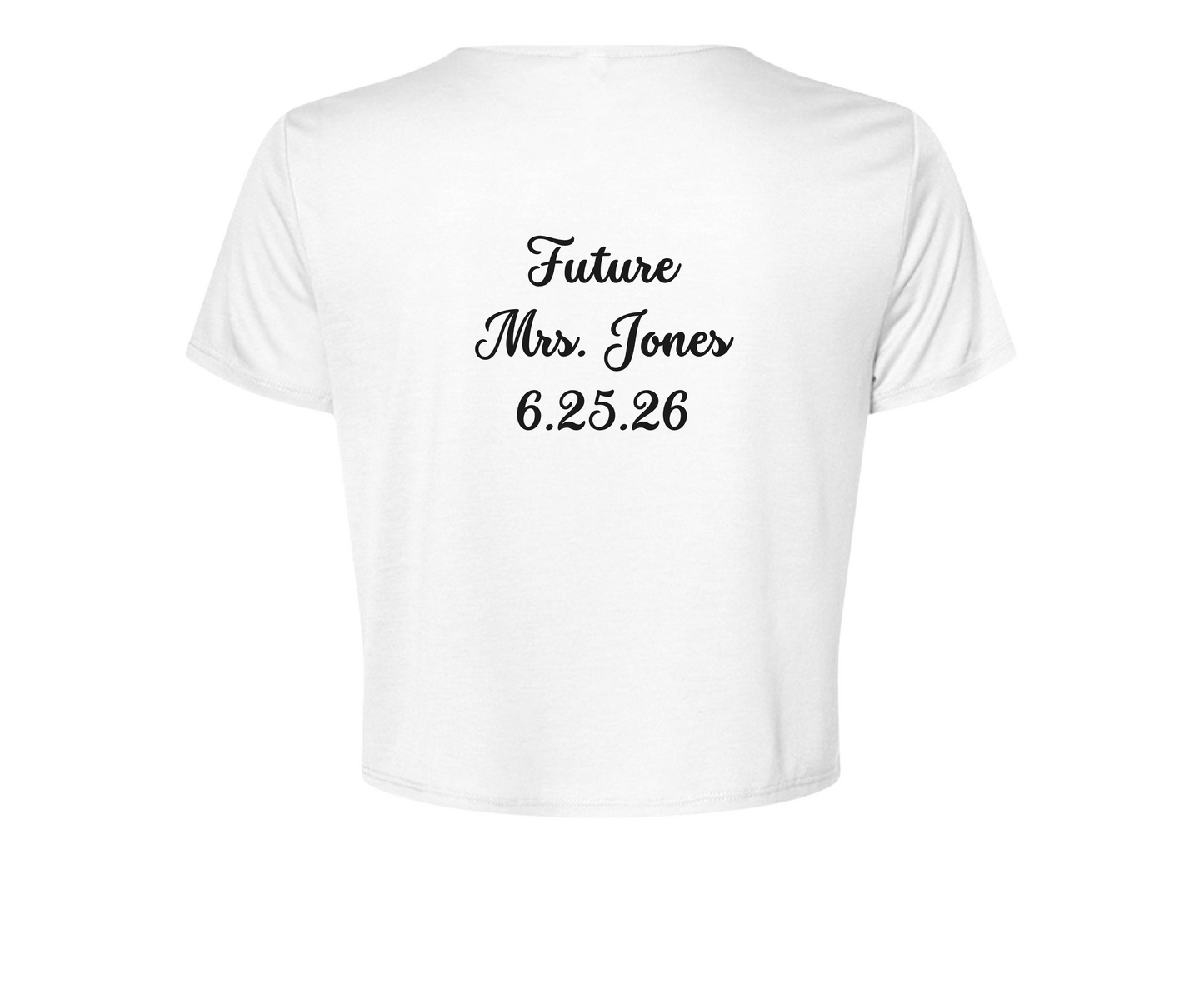 Customizable: Here Comes the Bride Crop T-Shirt