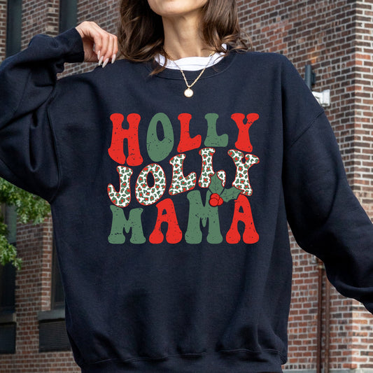 Holly Jolly Mama, Christmas, Winter, Santa, Xmas Sweatshirt