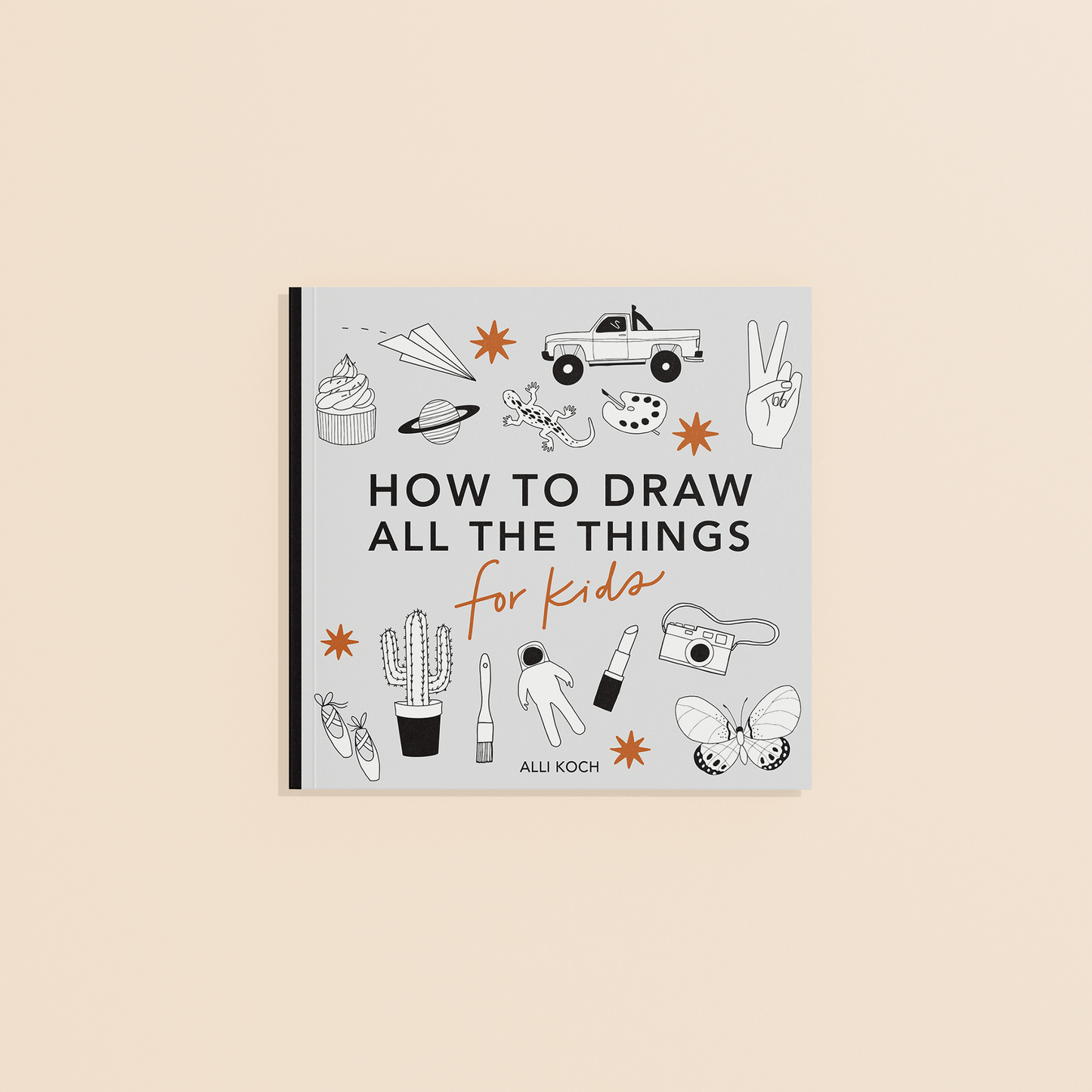 All the Things: How to Draw Books for Kids [Mini]