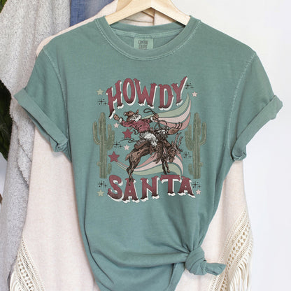 Howdy Santa, Santa Cowboy, Reindeer, Rodeo, Desert, Cactus, Christmas, Comfort Colors, Tshirt