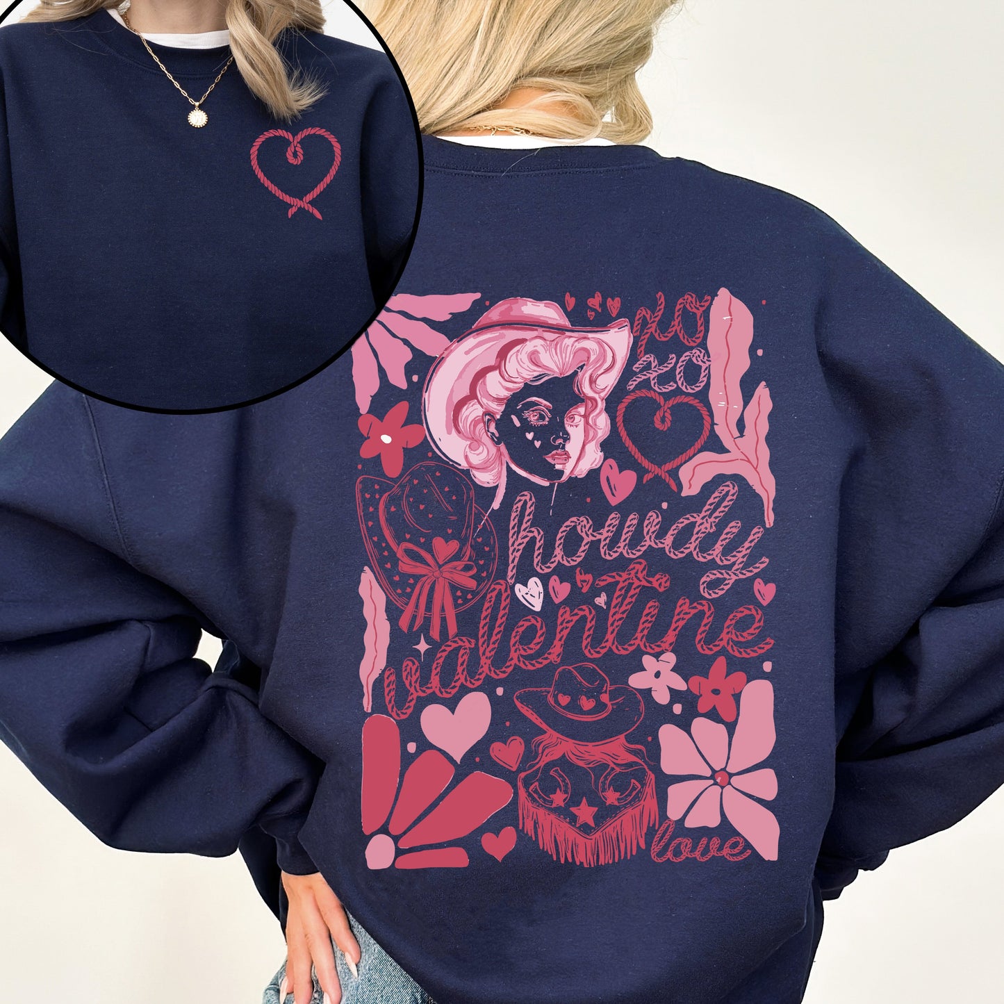 Howdy Valentine, Cowgirl, Western, Country, Love, Heart, Front and Back Sweatshirt