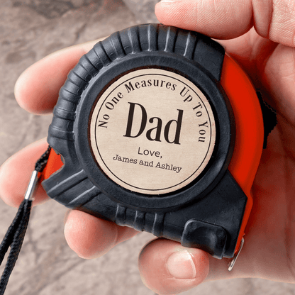 No One Measures Up To You - Family Personalized Custom Tape Measure - Father's Day, Birthday Gift For Dad, Grandpa