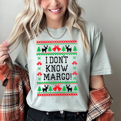 I Don't Know Margo, Ugly Christmas tshirt, Vacation, Griswold, Comfort Colors, Tshirt
