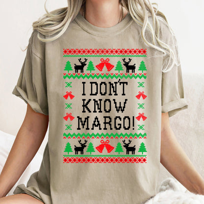 I Don't Know Margo, Ugly Christmas tshirt, Vacation, Griswold, Comfort Colors, Tshirt