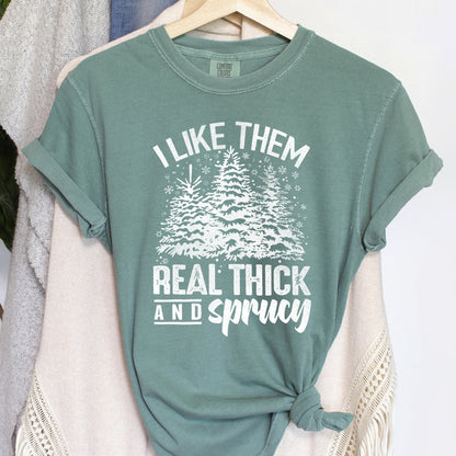 I Like Them Real Thick, Christmas, Retro, Funny, Baby Got Back, Mix, Pine Tree, Comfort Colors, Tshirt