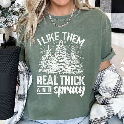 I Like Them Real Thick, Christmas, Retro, Funny, Baby Got Back, Mix, Pine Tree, Comfort Colors, Tshirt