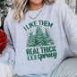 I Like Them Real Thick, Christmas Sweatshirt