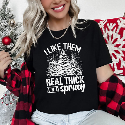 I Like Them Real Thick, Christmas, Retro, Funny, Baby Got Back, Mix, Pine Tree Super Soft Tees
