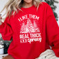 I Like Them Real Thick Christmas Sweatshirt