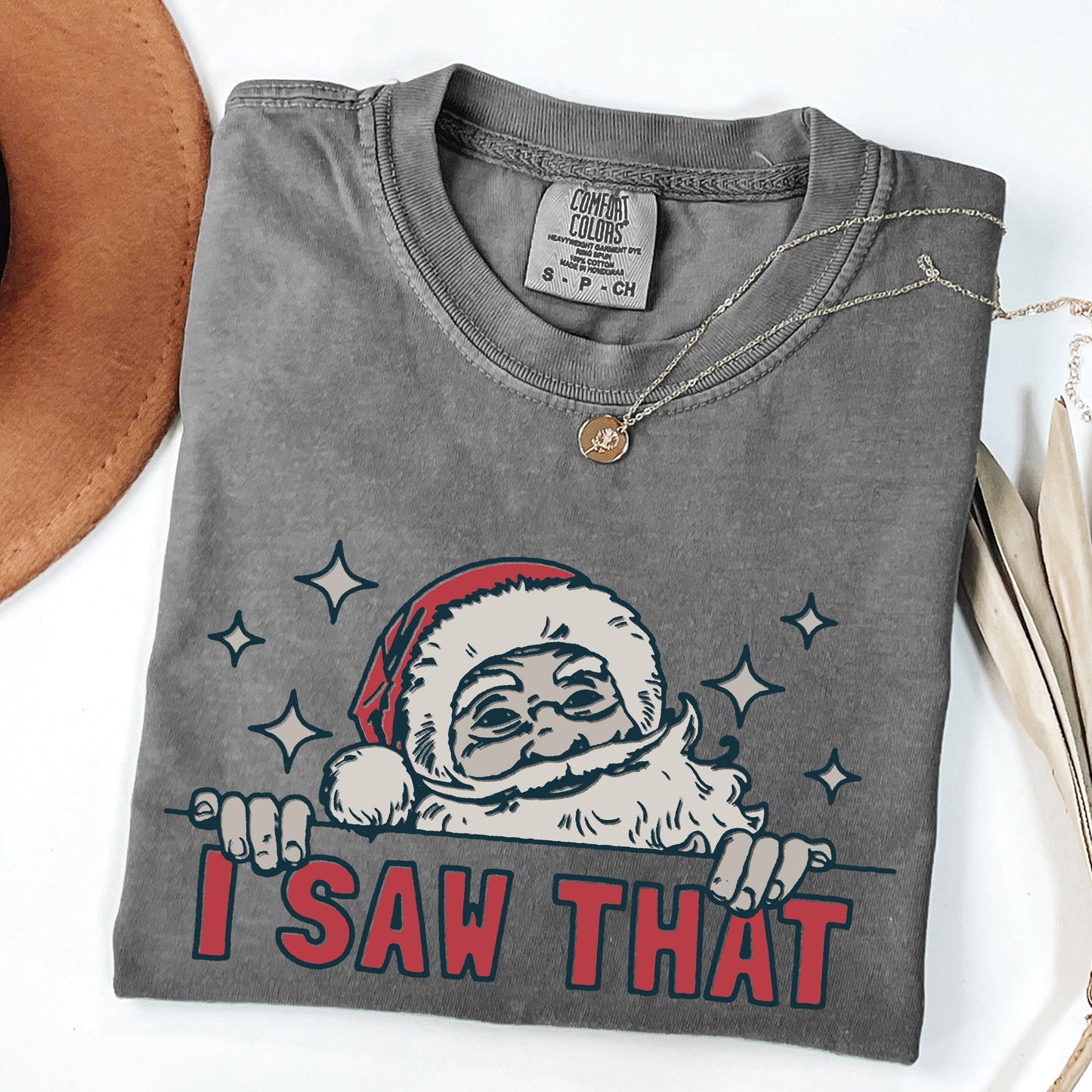 I Saw That, Christmas, Santa, Funny, Winter, Presents Tshirt Comfort Colors T-Shirt