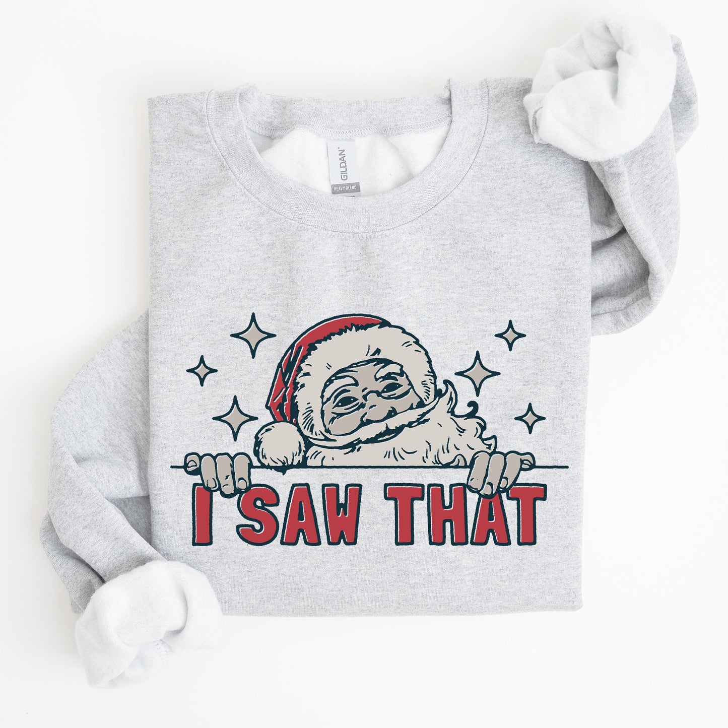 I Saw That, Christmas, Santa, Funny, Winter, Presents Sweatshirt