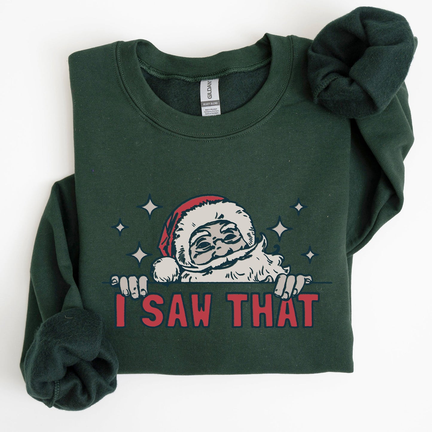 I Saw That, Christmas, Santa, Funny, Winter, Presents Sweatshirt