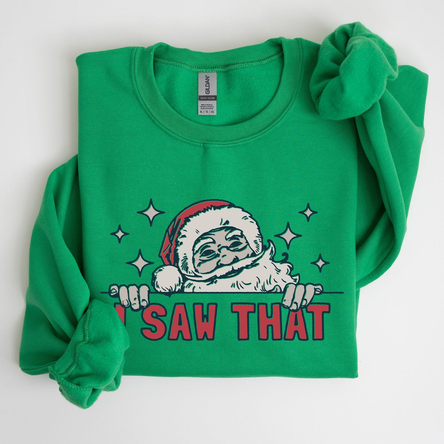 I Saw That, Christmas, Santa, Funny, Winter, Presents Sweatshirt