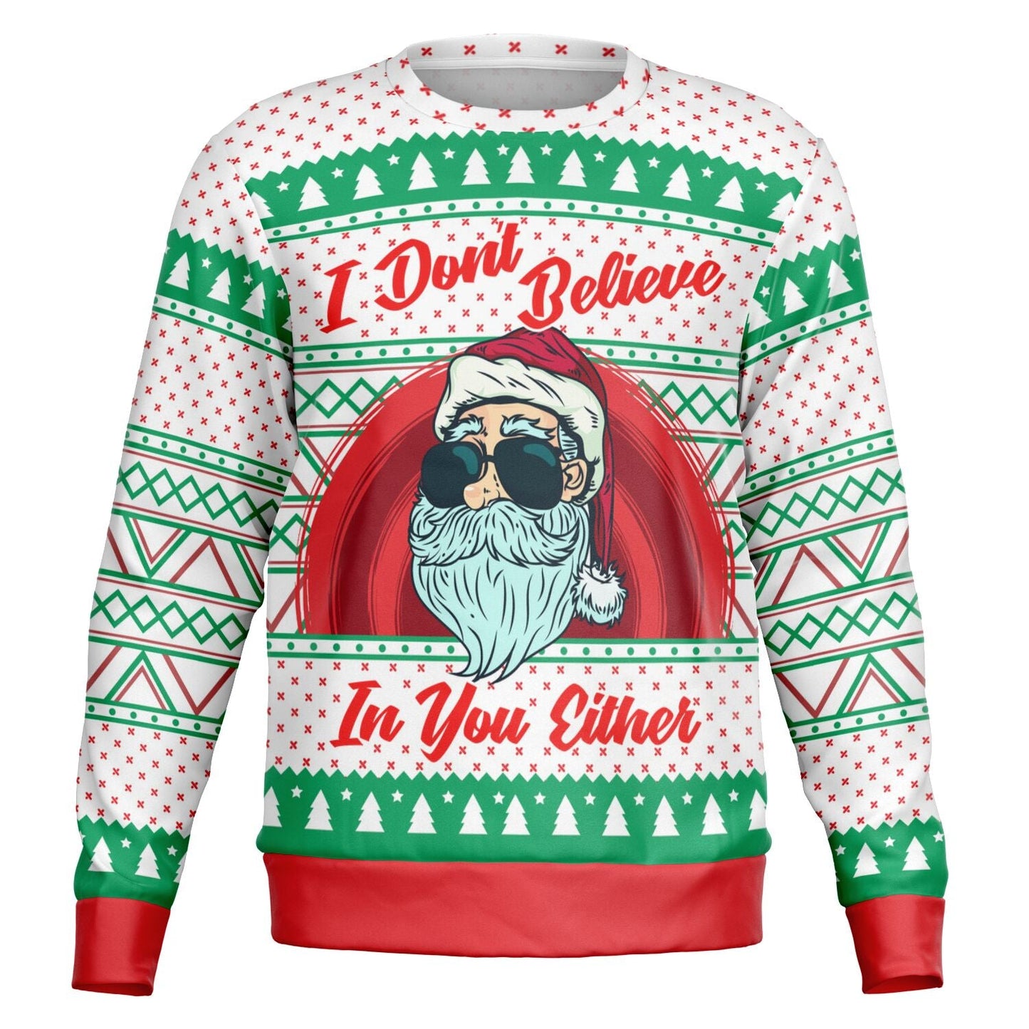 I Don't Believe In You Either Christmas Sweatshirt