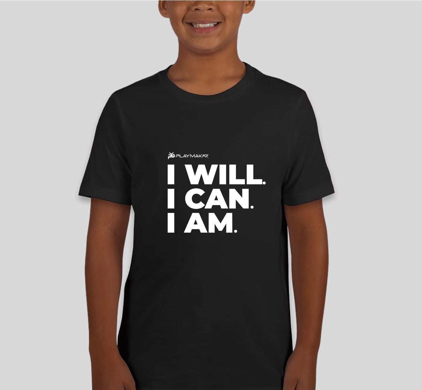 PlayMakar I WILL. I CAN. I AM. T-Shirt