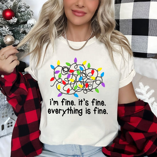 I'm Fine, It's Fine, Everything Is Fine, Christmas Lights, Stress, Sassy Super Soft Tees