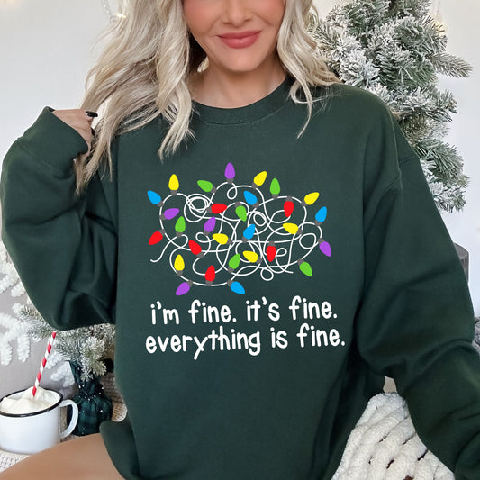 I'm Fine, It's Fine, Everything Is Fine, Christmas Sweatshirt