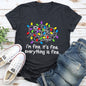I'm Fine, It's Fine, Everything Is Fine, Christmas Lights, Stress, Sassy Super Soft Tees