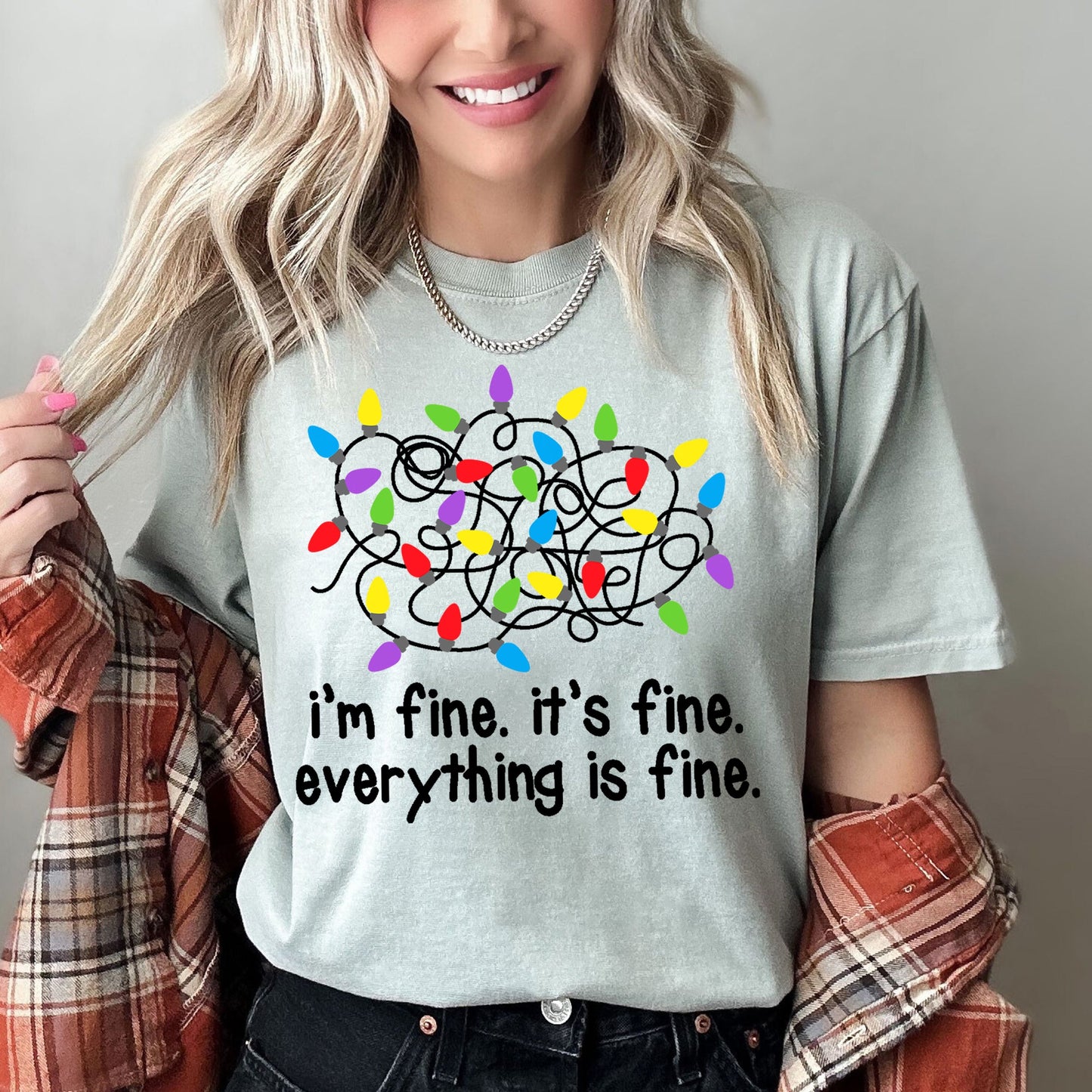 I'm Fine, It's Fine, Everything Is Fine, Christmas Lights, Stress, Sassy, Comfort Colors, Tshirt