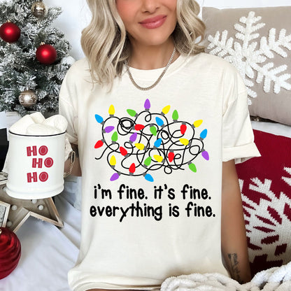 I'm Fine, It's Fine, Everything Is Fine, Christmas Lights, Stress, Sassy, Comfort Colors, Tshirt