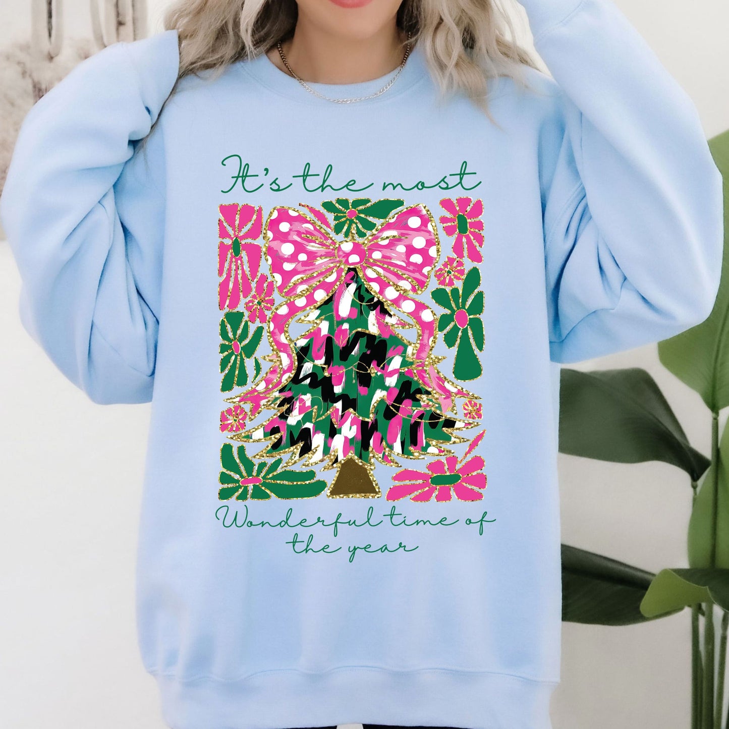 It's The Most Wonderful Time Of The Year, Faux Gold, Floral, Christmas, Botanical Sweatshirt