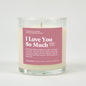 I Love You So Much Glass Candle