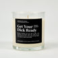Get Your Dick Ready Glass Candle