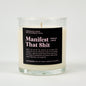 Manifest That Shit Glass Candle